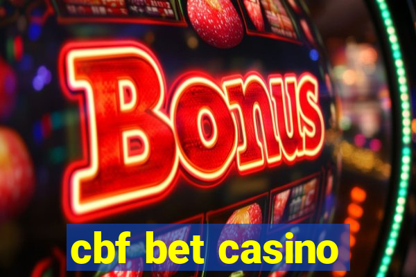 cbf bet casino